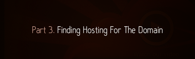 Part 3. Finding Hosting For The Domain